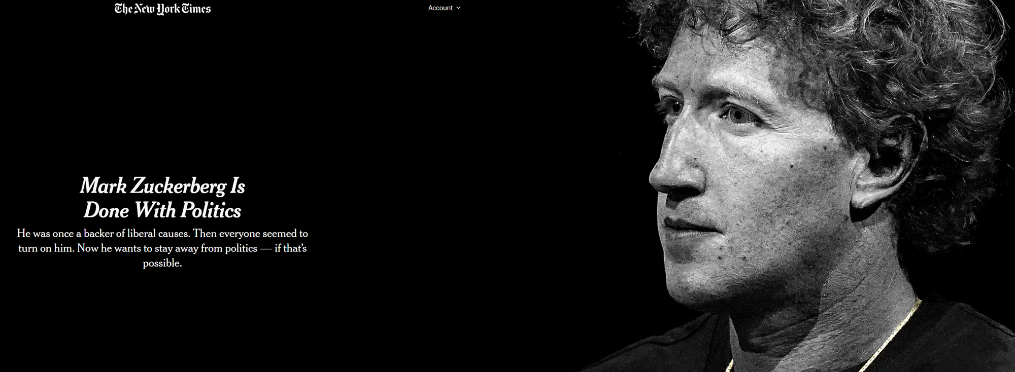 New York Times headline: "Mark Zuckerberg is Done With Politics"